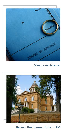 We offer divorce assistance in Placer, Nevada, Sacramento, and El Dorado Counties